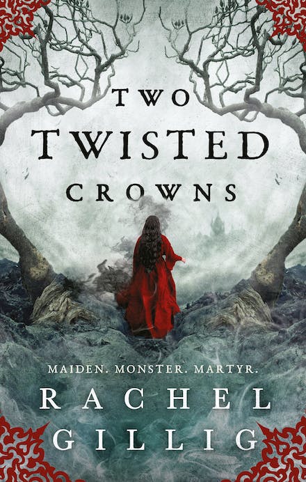 Rachel Gillig - Two Twisted Crowns (The Shepherd King Series, Book 2)