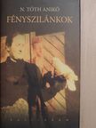 N. Tóth Anikó - Fényszilánkok [antikvár]
