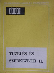 Németh Miklós - Tüzelés és szerkezetei II.  [antikvár]