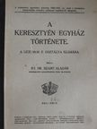 ifj. Dr. Szabó Aladár - A keresztyén egyház története [antikvár]