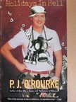 P. J. O'Rourke - Holidays in Hell [antikvár]