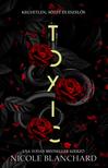 Nicole Blanchard - Nicole Blanchard - TOXIC