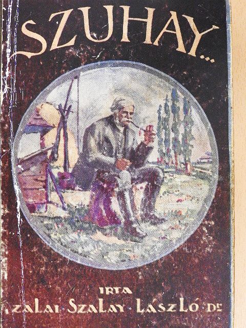 Dr. Zalai Szalay László - Szuhay [antikvár]