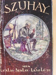 Dr. Zalai Szalay László - Szuhay [antikvár]