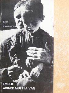 Gerd Hamburger - Ember, akinek múltja van [antikvár]