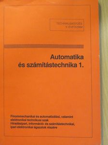 Dr. Balázs László - Automatika és számítástechnika 1. [antikvár]