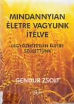 Gendur Zsolt - Mindannyian életre vagyunk ítélve [antikvár]