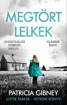 Patricia Gibney - Megtört lelkek [eKönyv: epub, mobi]