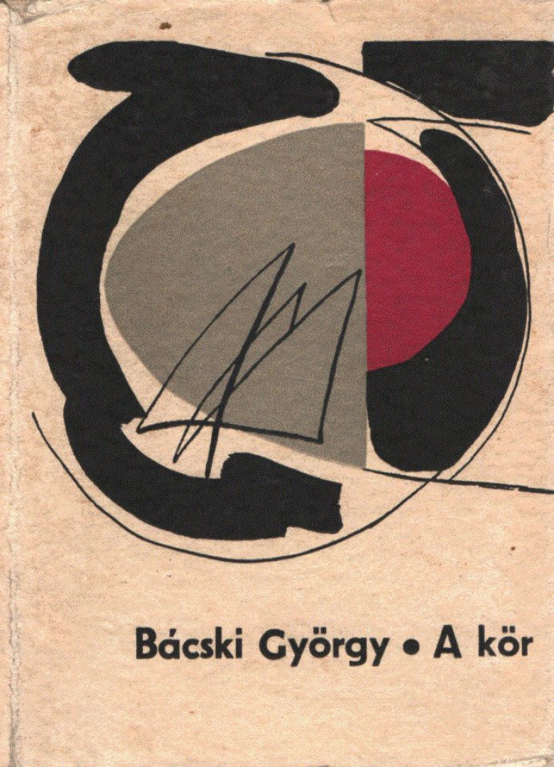 Bácski György - A kör [antikvár]