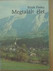 Mark Finley - Megtalált élet [antikvár]