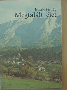 Mark Finley - Megtalált élet [antikvár]