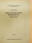 Dr. Csernák József - Impulzustechnika példatár III. [antikvár]