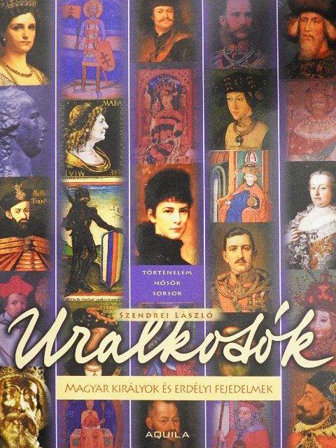 Szendrei László - Uralkodók [antikvár]