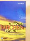 Julius Morel - Radikale Kirchenreform [antikvár]