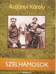 Aszlányi Károly - Szélhámosok [antikvár]