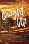 LIZ TOMFORDE - Caught Up - Szerelem a meglepetések között