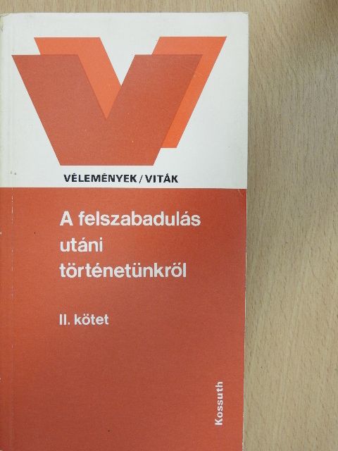 Belényi Gyula - A felszabadulás utáni történetünkről II. [antikvár]