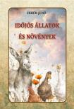 Fehér Jenő - Időjós állatok és növények