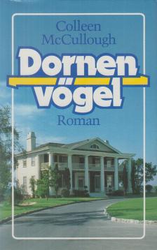 Colleen McCULLOUGH - Dornenvögel [antikvár]