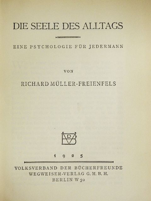 Richard Müller-Freienfels - Die Seele des Alltags [antikvár]