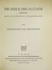 Richard Müller-Freienfels - Die Seele des Alltags [antikvár]