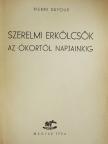 Pierre Dufour - Szerelmi erkölcsök az ókortól napjainkig [antikvár]