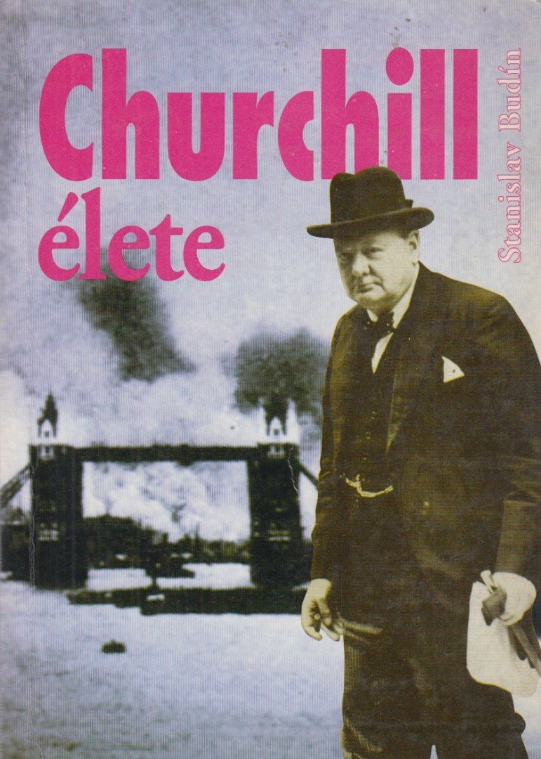 Budín, Stanislav - Churchill élete [antikvár]