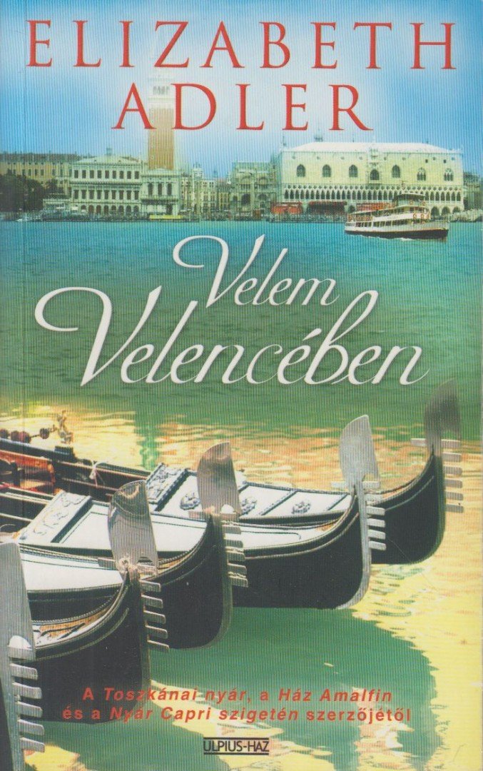 Elizabeth Adler - Velem Velencében [antikvár]