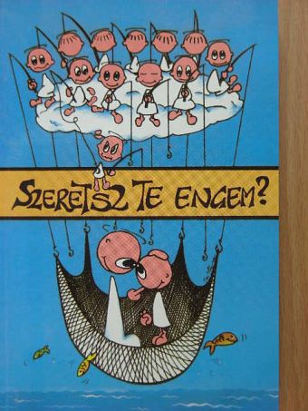 Mariarosa nővér - Szeretsz Te engem? [antikvár]