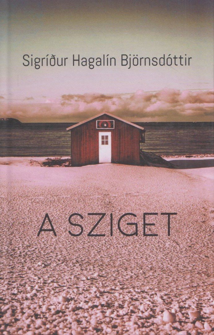 Sigrídur Hagalín Björnsdóttir - A sziget [antikvár]