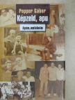 Popper Gábor - Képzeld, apu [antikvár]