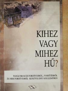 Arany Zsuzsanna - Kihez vagy mihez hű? [antikvár]