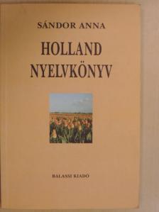 Sándor Anna - Holland nyelvkönyv [antikvár]