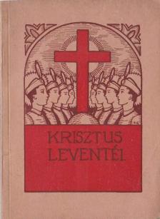 LOMBOS ALADÁR - Krisztus leventéi [antikvár]