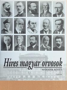Híres magyar orvosok 2. [antikvár]