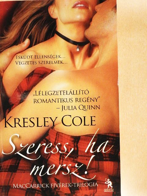 Kresley Cole - Szeress, ha mersz! [antikvár]