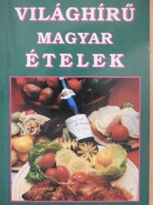 Világhírű magyar ételek [antikvár]