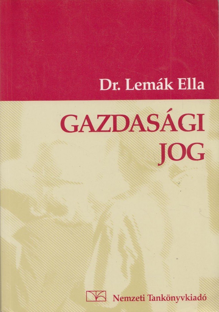 Dr. Lemák Ella - Gazdasági jog [antikvár]