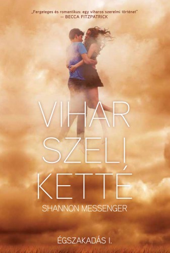 Shannon Messenger - Vihar szeli ketté - Égszakadás I. [eKönyv: epub, mobi]