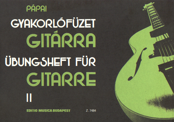 PÁPAI GYÖRGY - GYAKORLÓFÜZET GITÁRRA II