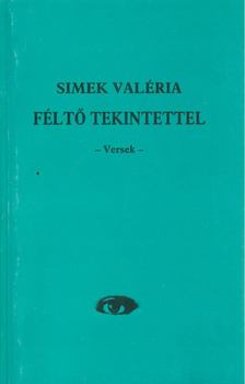 Simek Valéria - Féltő tekintettel [antikvár]