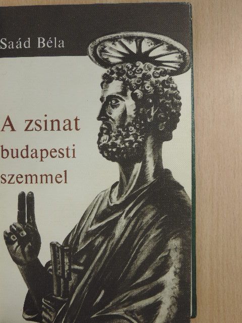 Saád Béla - A zsinat budapesti szemmel [antikvár]