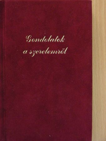 Gondolatok a szerelemről [antikvár]