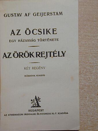 Gustaf Af Geijerstam - Az öcsike/Az örök rejtély [antikvár]