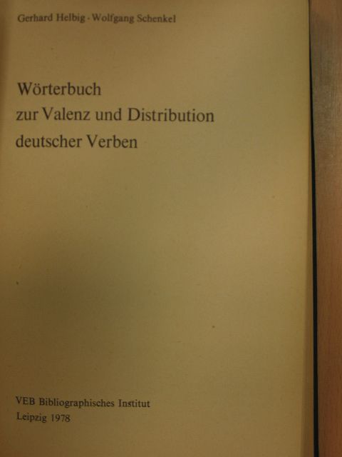 Gerhard Helbig - Wörterbuch zur Valenz und Distribution deutscher Verben [antikvár]