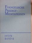 Evangelische Predigtmeditationen II. [antikvár]