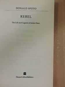 Donald Spoto - Rebel [antikvár]