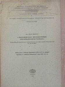 Dr. Pécsi Márton - A magyarországi löszszelvények litosztratigráfiai tagolása [antikvár]
