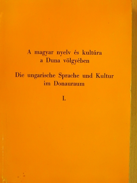 Amedeo Di Francesco - A magyar nyelv és kultúra a Duna-völgyében I. [antikvár]