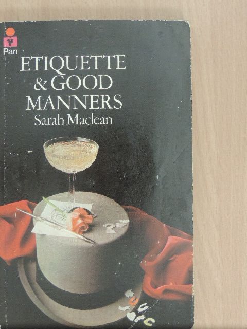 Sarah Maclean - Etiquette and Good Manners [antikvár]